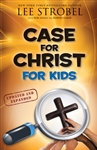 The Case for Christ for Kids by Lee Stobel