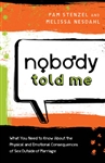 Nobody Told Me By Pam Stenzel