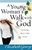 Young Womans Walk With God by Elizabeth George